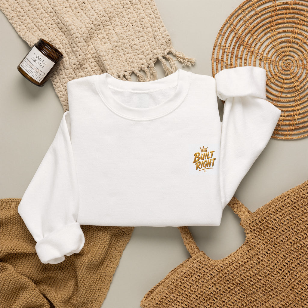 Crewneck Sweatshirt — "Built Right" Gold Inspirational Graphic