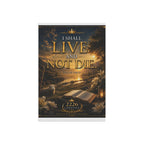Garden Flag — "I Shall Live and Not Die" Psalm 118:17 Inspirational Outdoor Banner