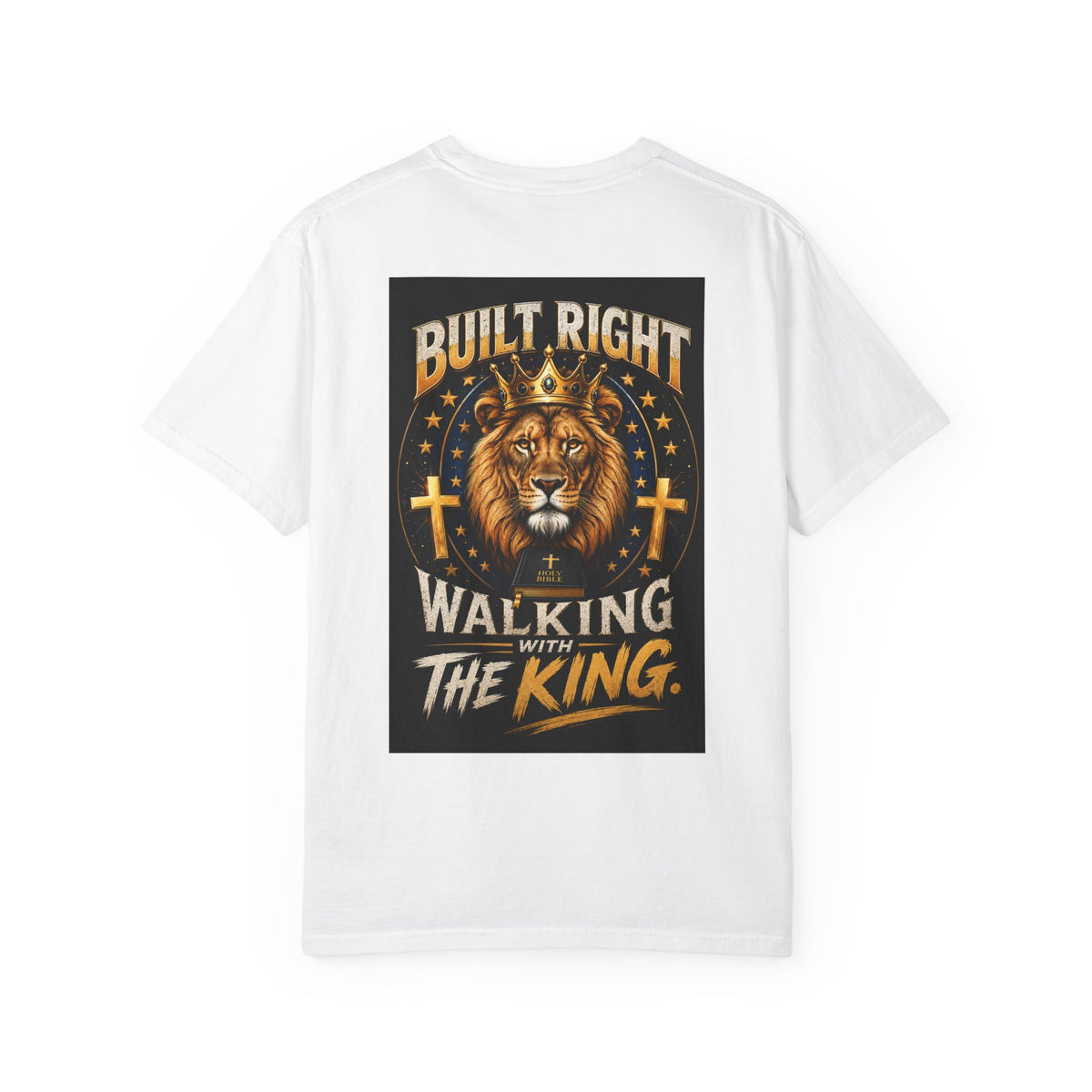 Walking with the King T-Shirt — Built Right Lion Christian Faith Tee