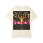 Christian Inspirational T-Shirt — "Not By Sight" / "You Don’t See This Everyday" Design