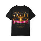 Christian Inspirational T-Shirt — "Not By Sight" / "You Don’t See This Everyday" Design