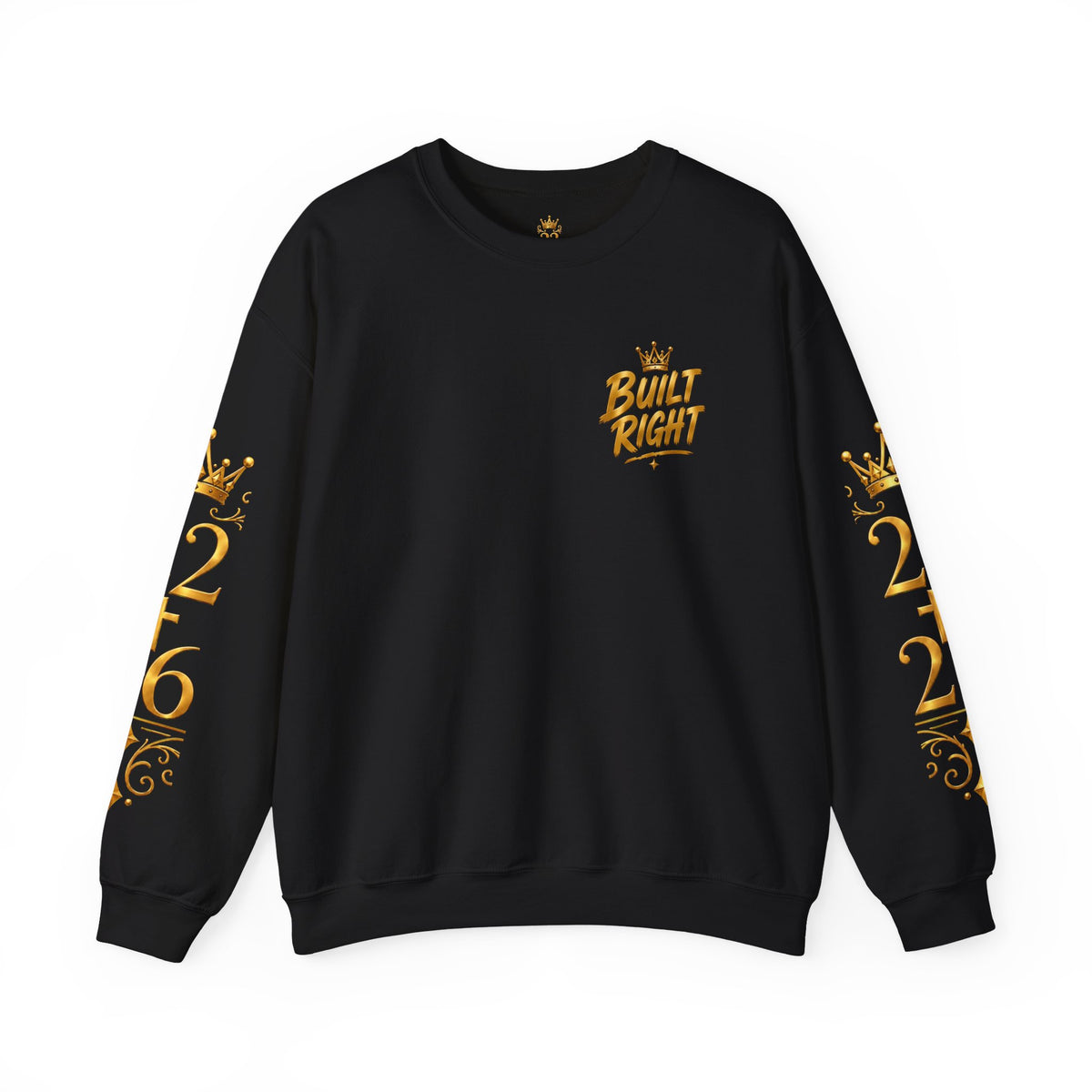 Built Right Crewneck Sweatshirt — "Built Right: Beautiful, Brave, Brilliant" Gold Graphic