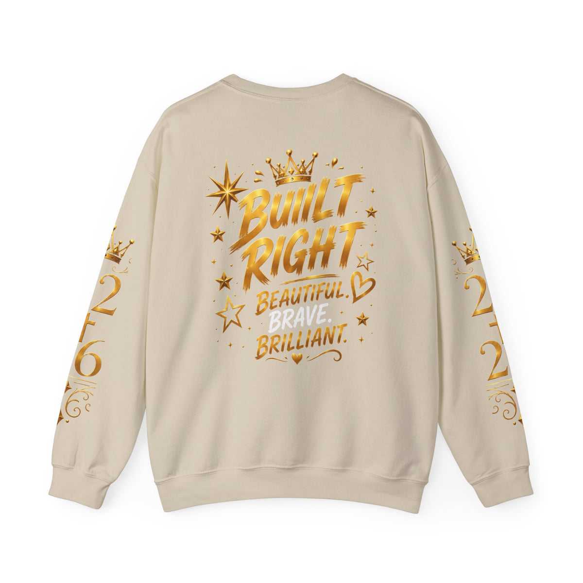 Built Right Crewneck Sweatshirt — "Built Right: Beautiful Brilliant" Gold Graphic