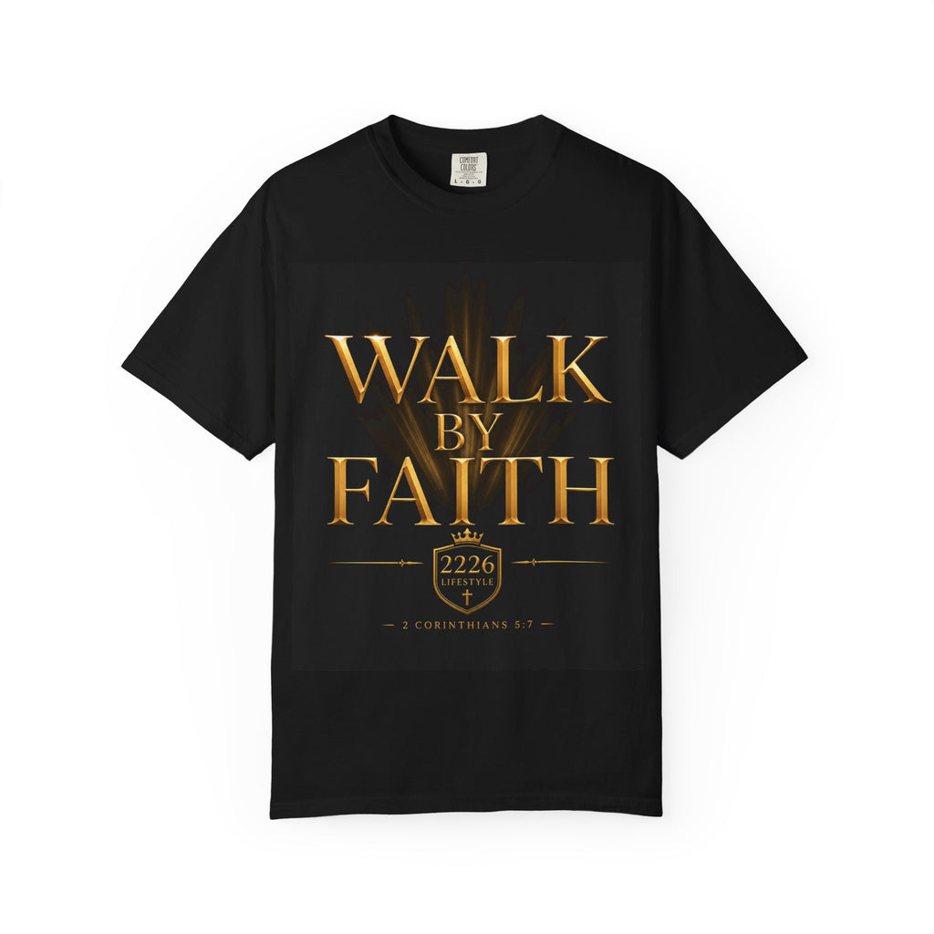 T-Shirt - "Walk By Faith / Not By Sight" Inspirational Christian Tee