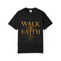 T-Shirt - "Walk By Faith / Not By Sight" Inspirational Christian Tee