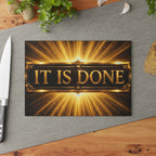 Glass Cutting Board – “It Is Done” Radiant Gold Decorative Kitchen Board