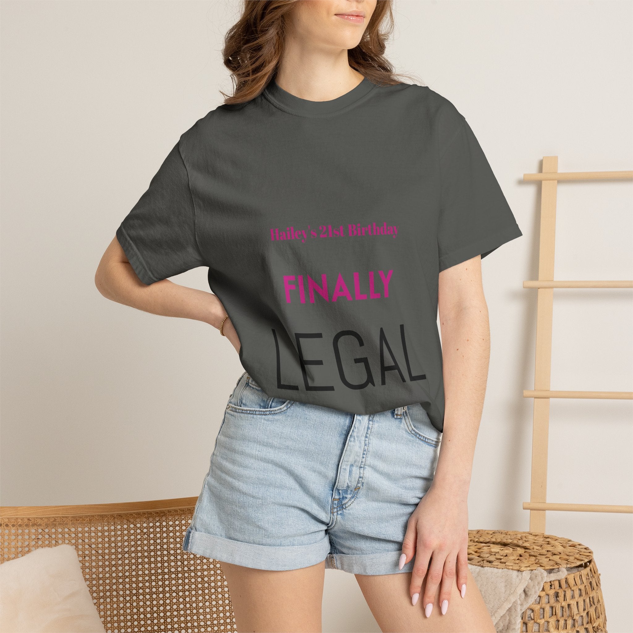 Finally Legal 21st Birthday T-Shirt — Personalized "Finally Legal" Front, "Beautifully Made" Back