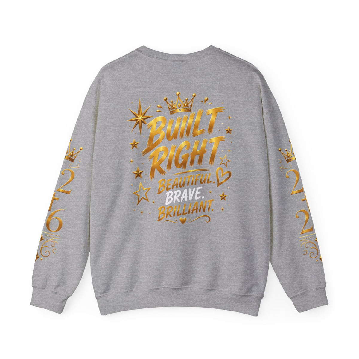 Built Right Crewneck Sweatshirt — "Built Right: Beautiful Brilliant" Gold Graphic