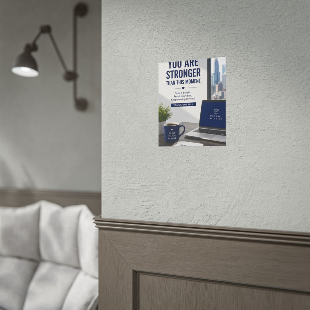 Motivational Poster — "You Are Stronger Than This Moment" Inspirational Office Wall Art