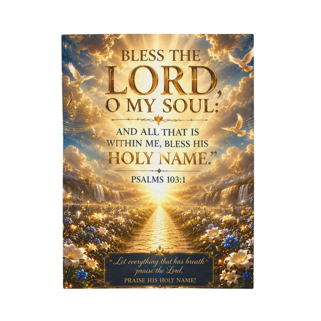 Velveteen Plush Blanket - "Bless the Lord, O My Soul" Psalm 103:1 Inspirational Christian Throw