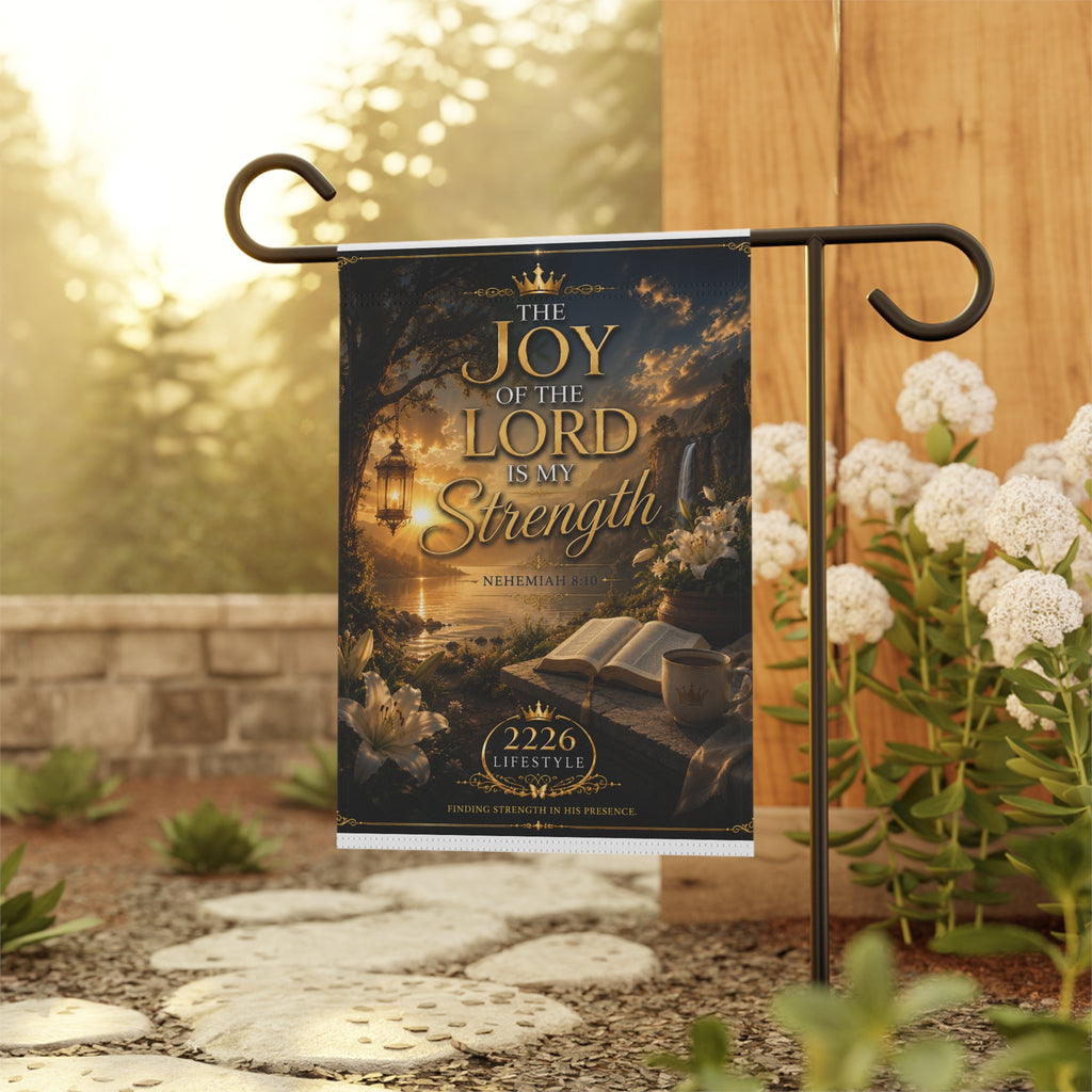 Garden Flag - "The Joy of the Lord is My Strength" Inspirational Outdoor Banner