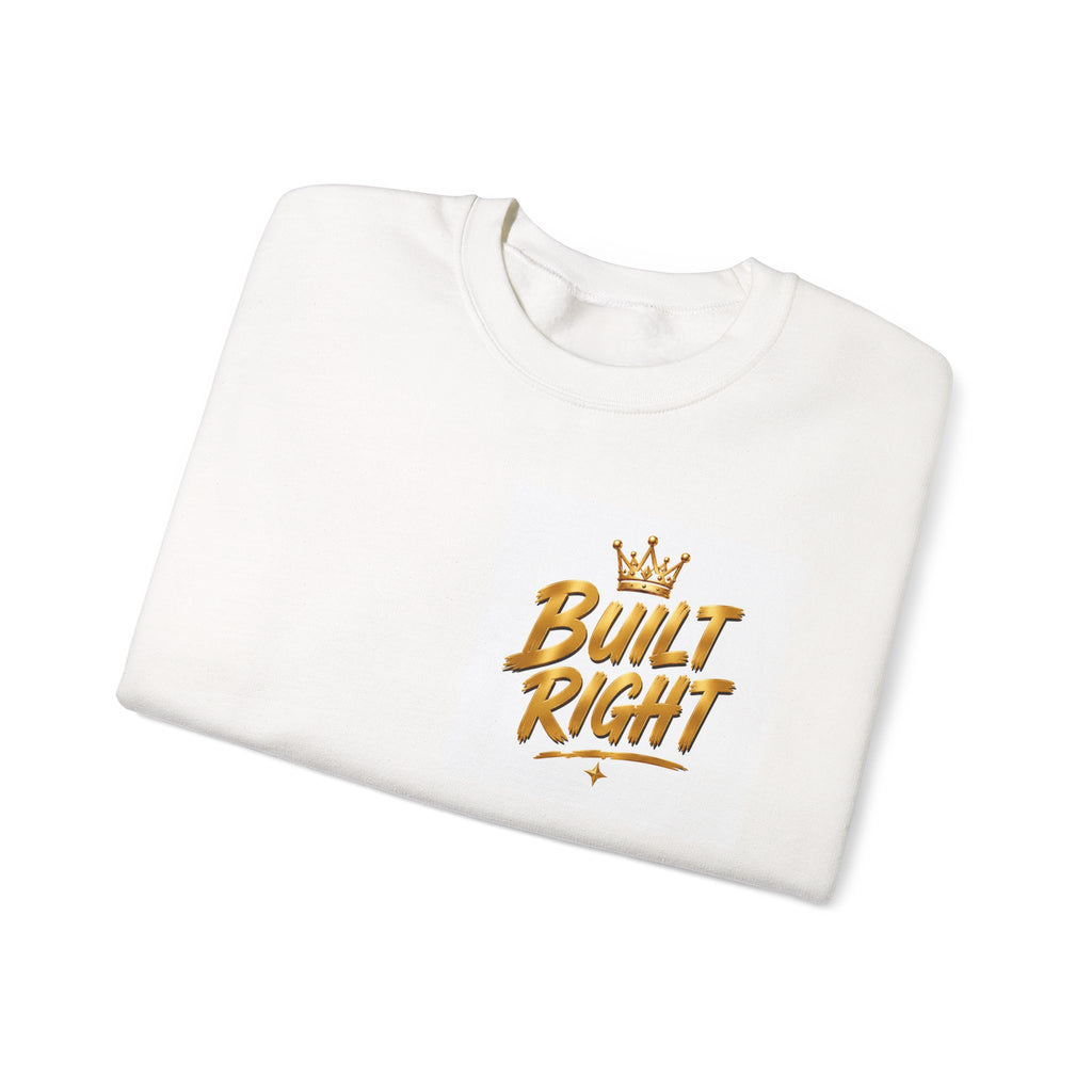 Built Right Crewneck Sweatshirt — "Built Right: Beautiful, Brave, Brilliant" Gold Graphic
