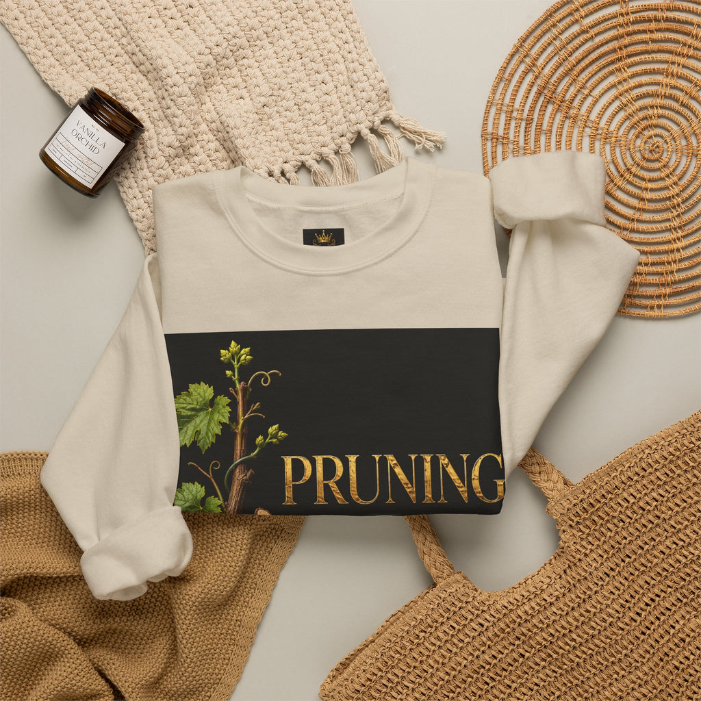Pruning Hurts Crewneck Sweatshirt — Christian Encouragement Graphic