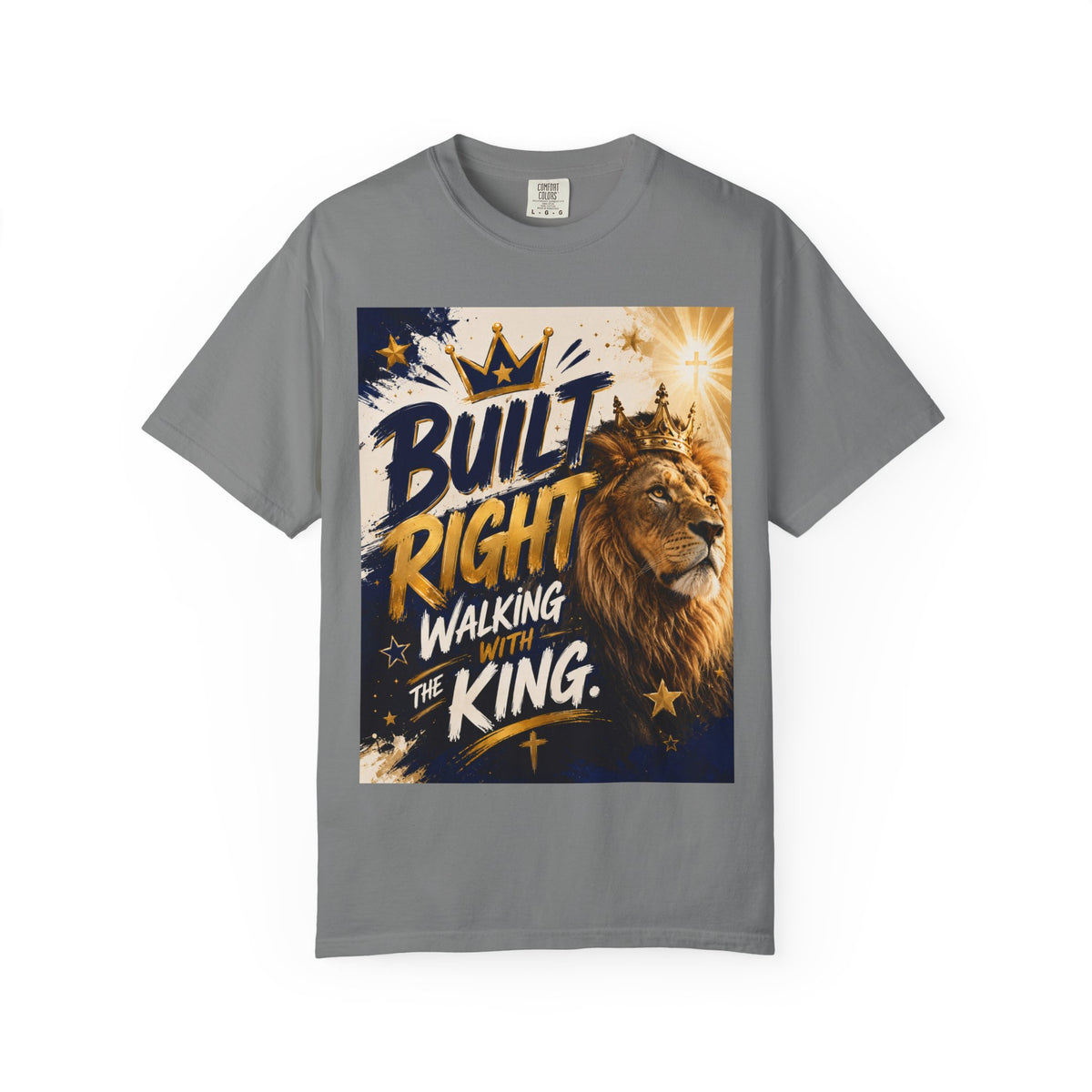 Built Right Walking With The King T‑Shirt