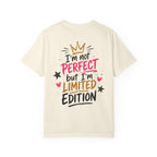 Built Right / I’m Not Perfect But I’m Limited Edition T-Shirt