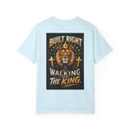 Walking with the King T-Shirt — Built Right Lion Christian Faith Tee