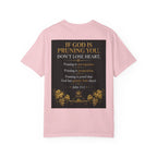 Pruning Hurts T-Shirt — Christian Faith Encouragement Tee (John 15:2 Message)