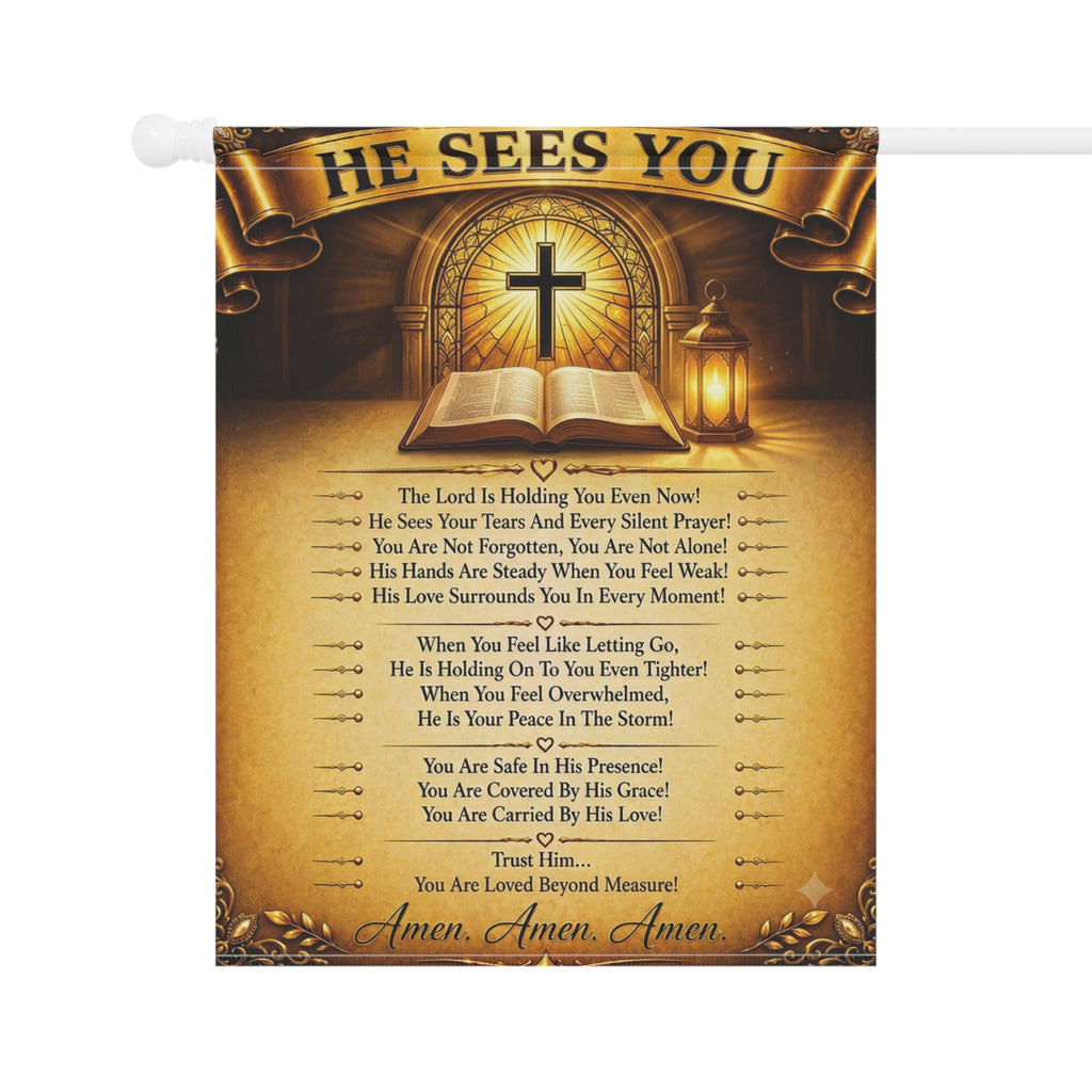 He Sees You Garden Flag - Christian Prayer Banner with Cross & Scripture
