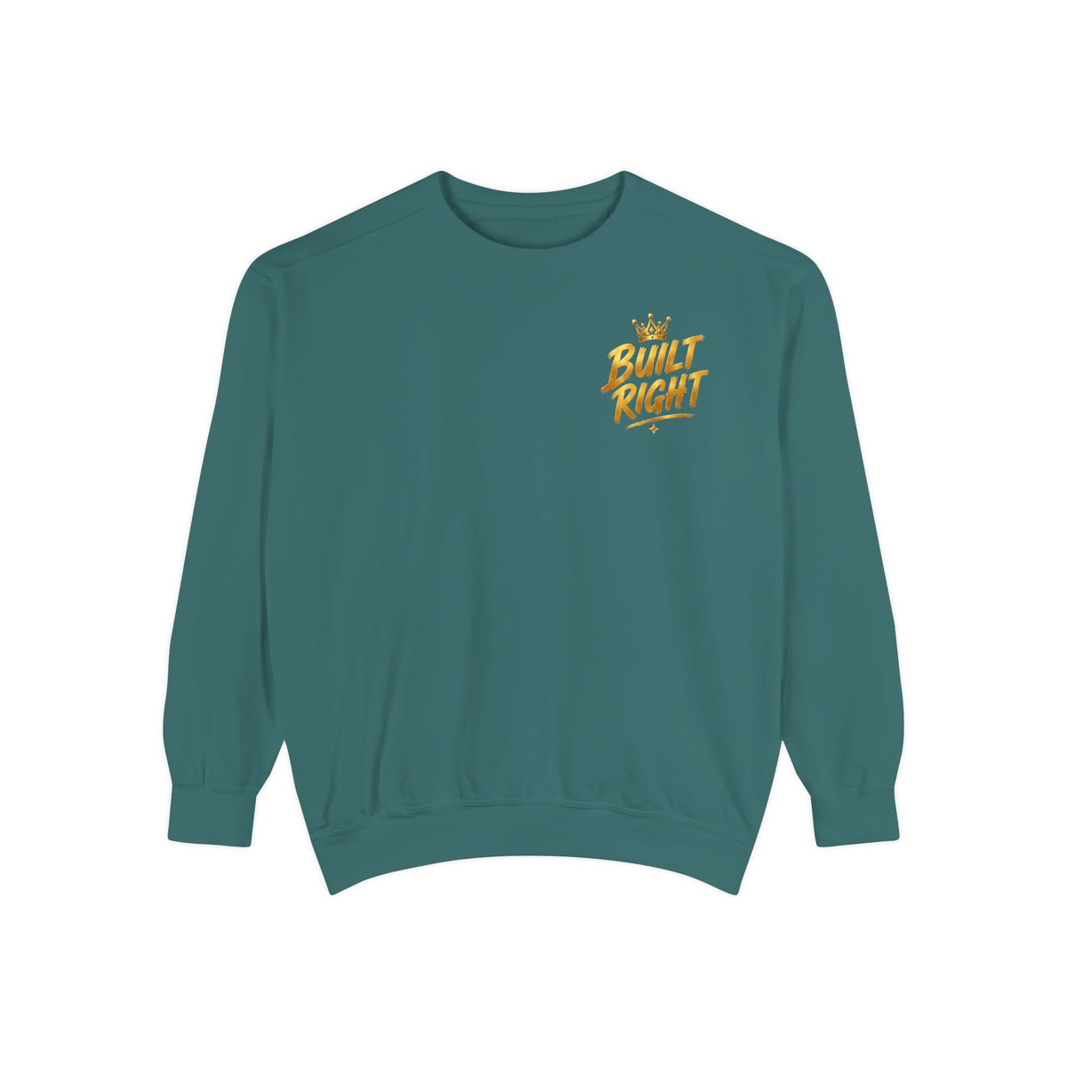 Built Right Sweatshirt — "Built Right: Beautiful. Brilliant." Gold Script Crewneck