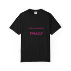 Finally Legal 21st Birthday T-Shirt — Personalized "Finally Legal" Front, "Beautifully Made" Back