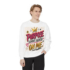Purpose Looks Good On Me Sweatshirt — Inspirational Graphic Crewneck