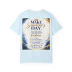 Make Someone's Day T-Shirt — Inspirational Kindness Quote Tee