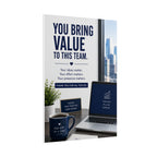 Motivational Office Poster — "You Bring Value to This Team"