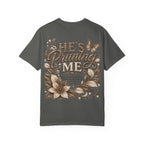 I’m Still Blooming / He’s Pruning Me Floral T‑Shirt — Inspirational Scripture Garden Tee
