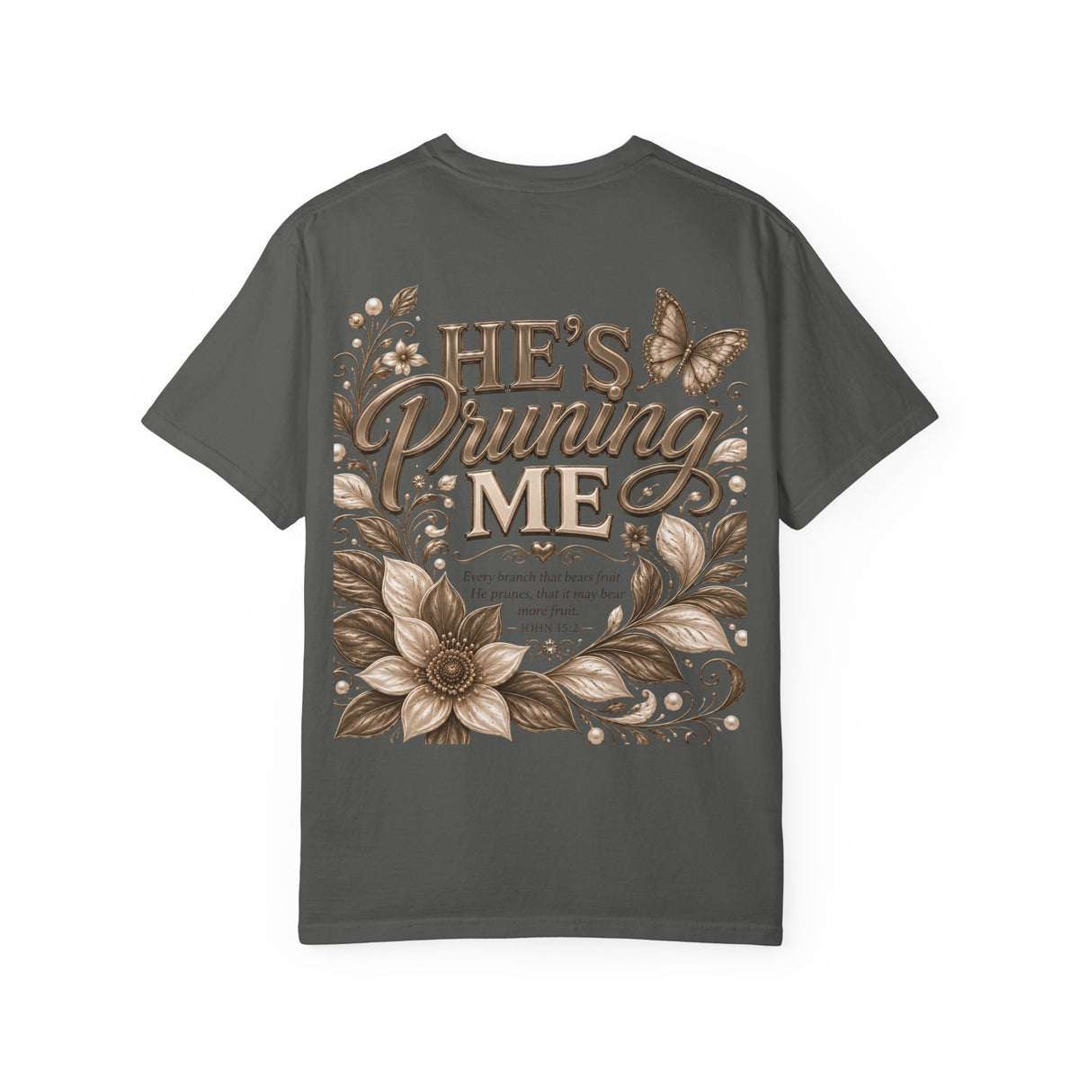 I’m Still Blooming / He’s Pruning Me Floral T‑Shirt — Inspirational Scripture Garden Tee