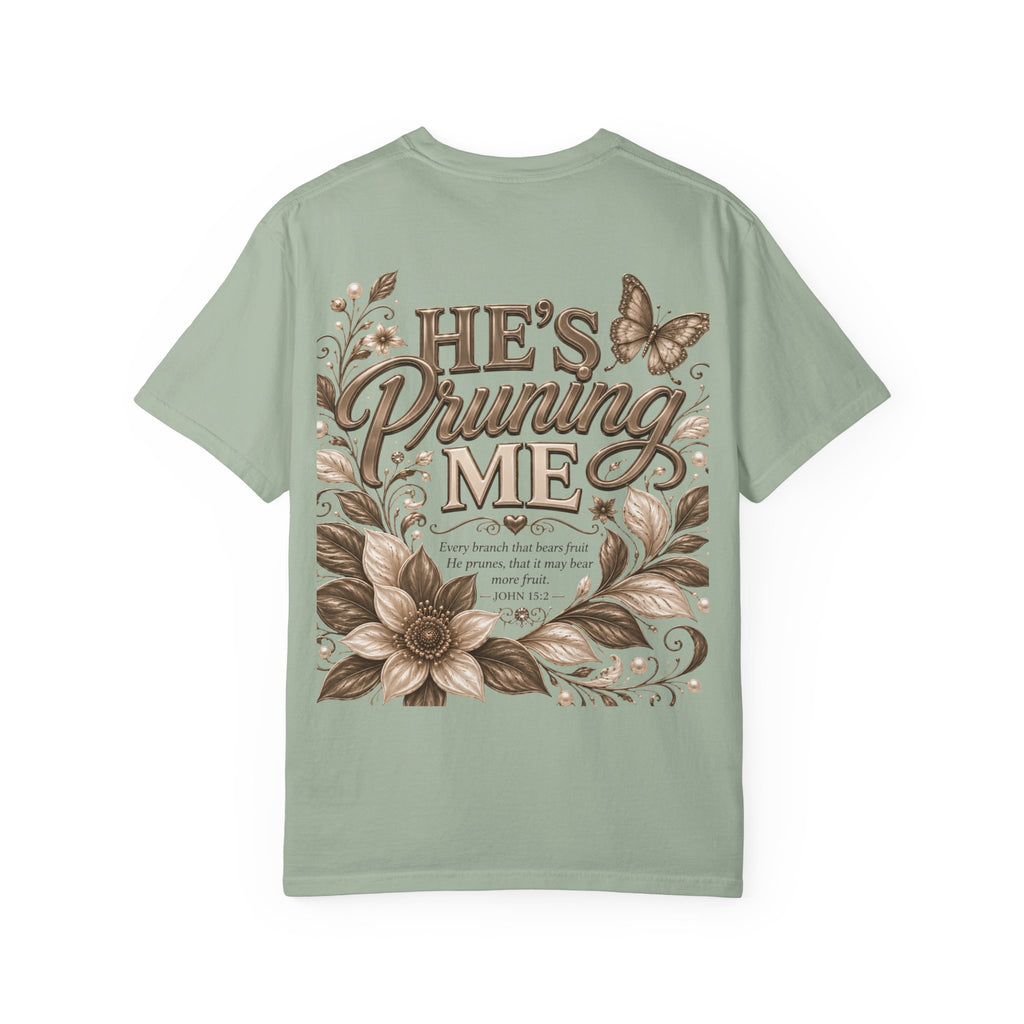 I’m Still Blooming / He’s Pruning Me Floral T‑Shirt — Inspirational Scripture Garden Tee