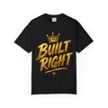 Built Right / Built Different Graphic T-Shirt — Faith Lion Crown Design