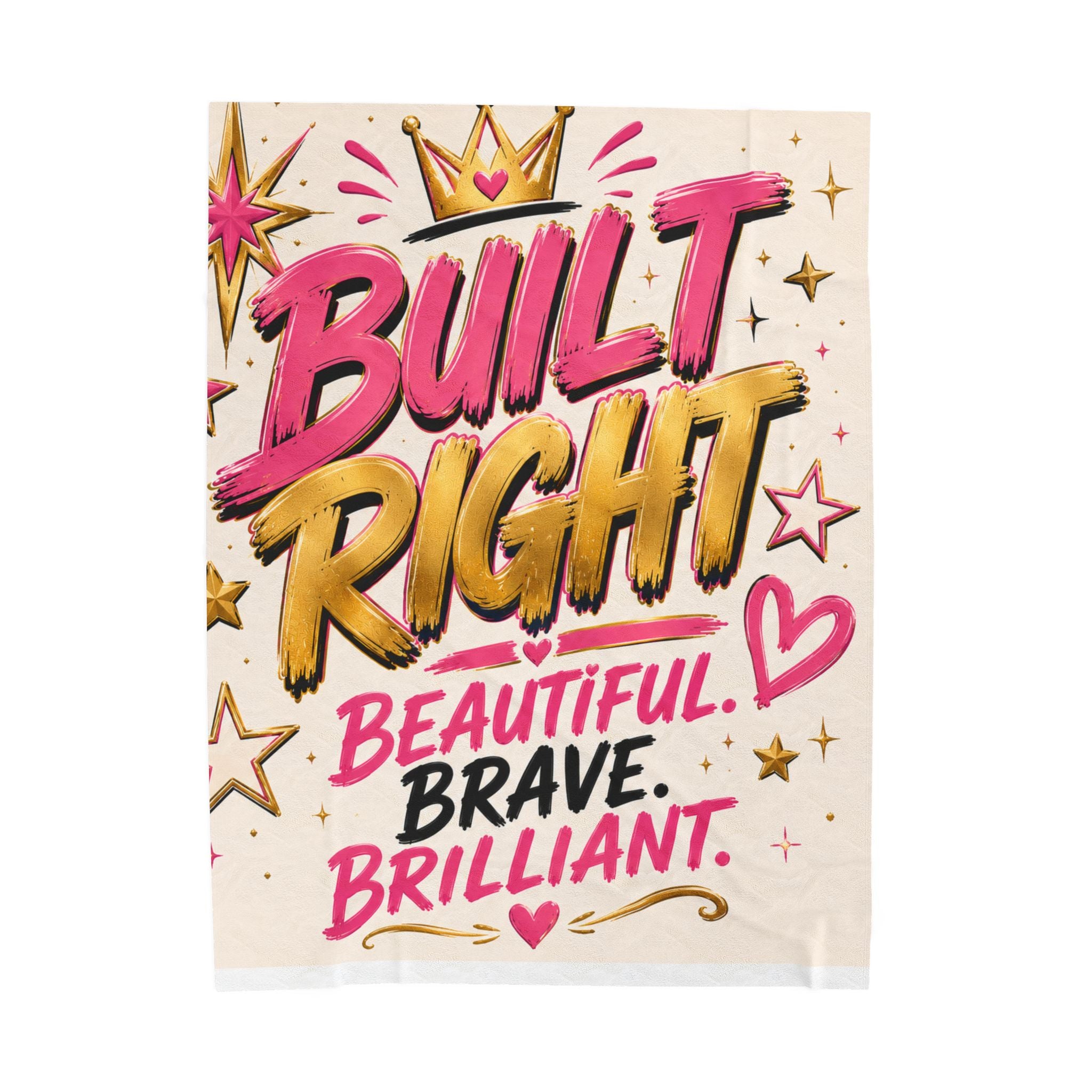 Built Right Velveteen Plush Blanket — "Beautiful. Brave. Brilliant." Inspirational Throw