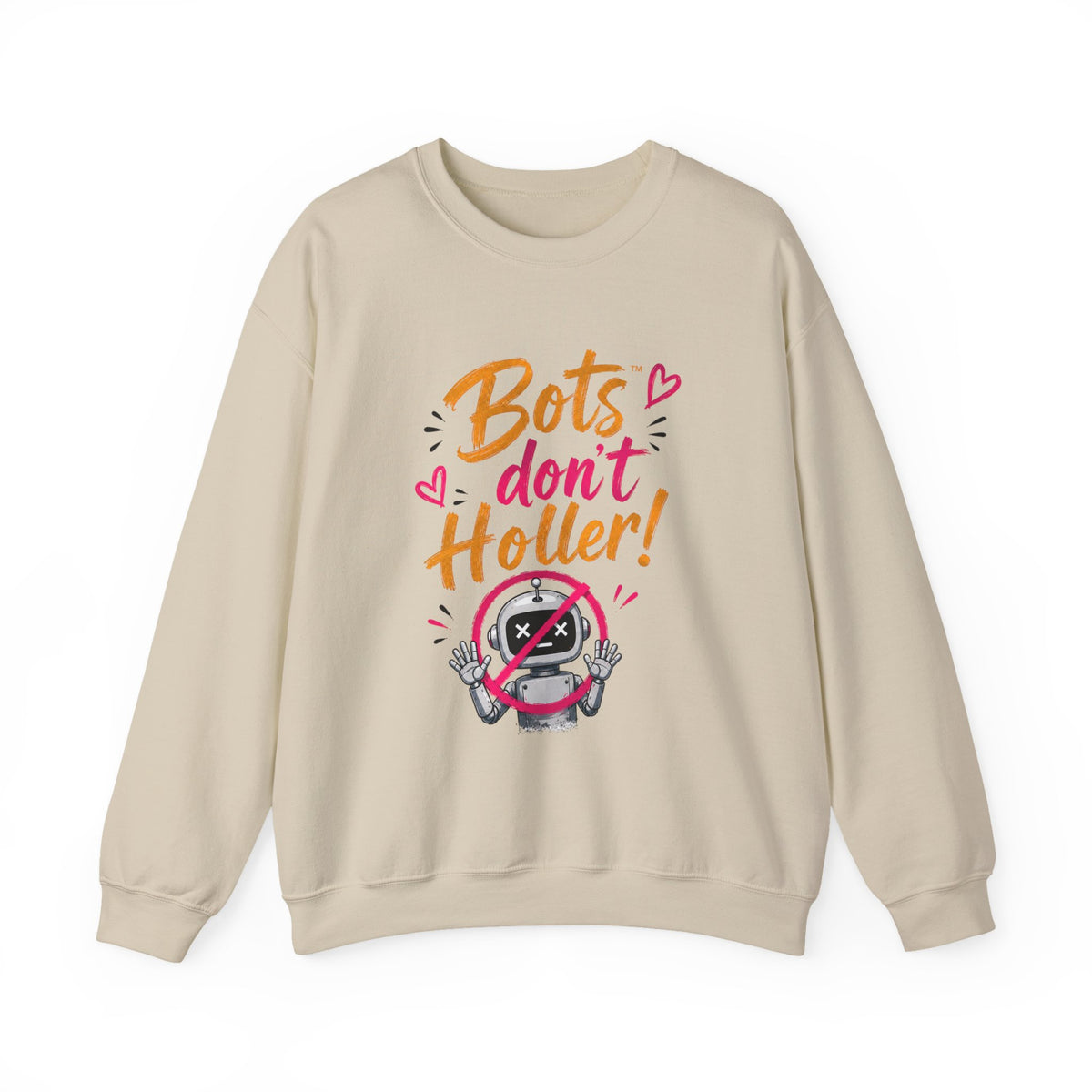 Crewneck Sweatshirt — “Bots Don’t Holler / I Do!” Voter Empowerment Graphic