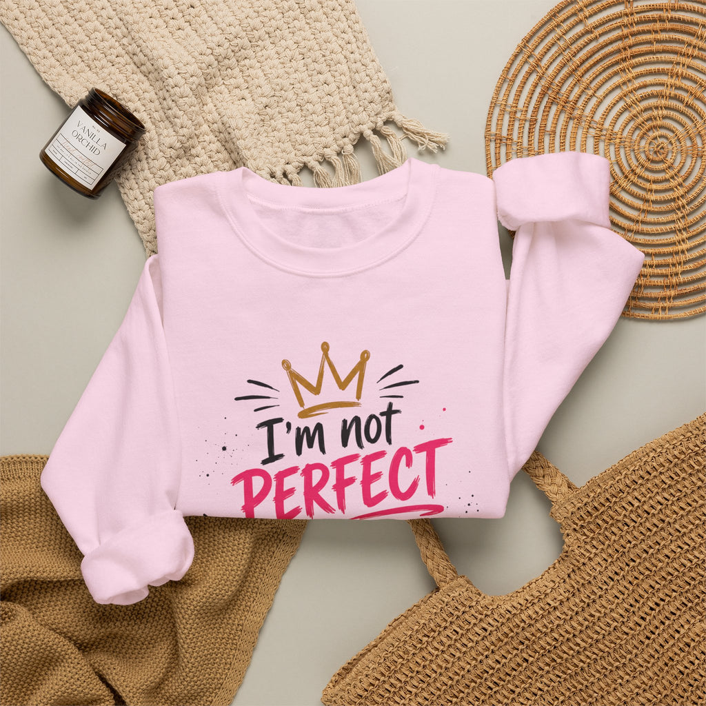 Crewneck Sweatshirt — "I'm Not Perfect but I'm Limited Edition" / Built Right Graphic