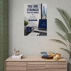 Motivational Poster — "You Are Stronger Than This Moment" Inspirational Office Wall Art