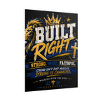 Built Right Poster — “Built Right: Strong, Wise, Faithful” Christian Inspirational Wall Art