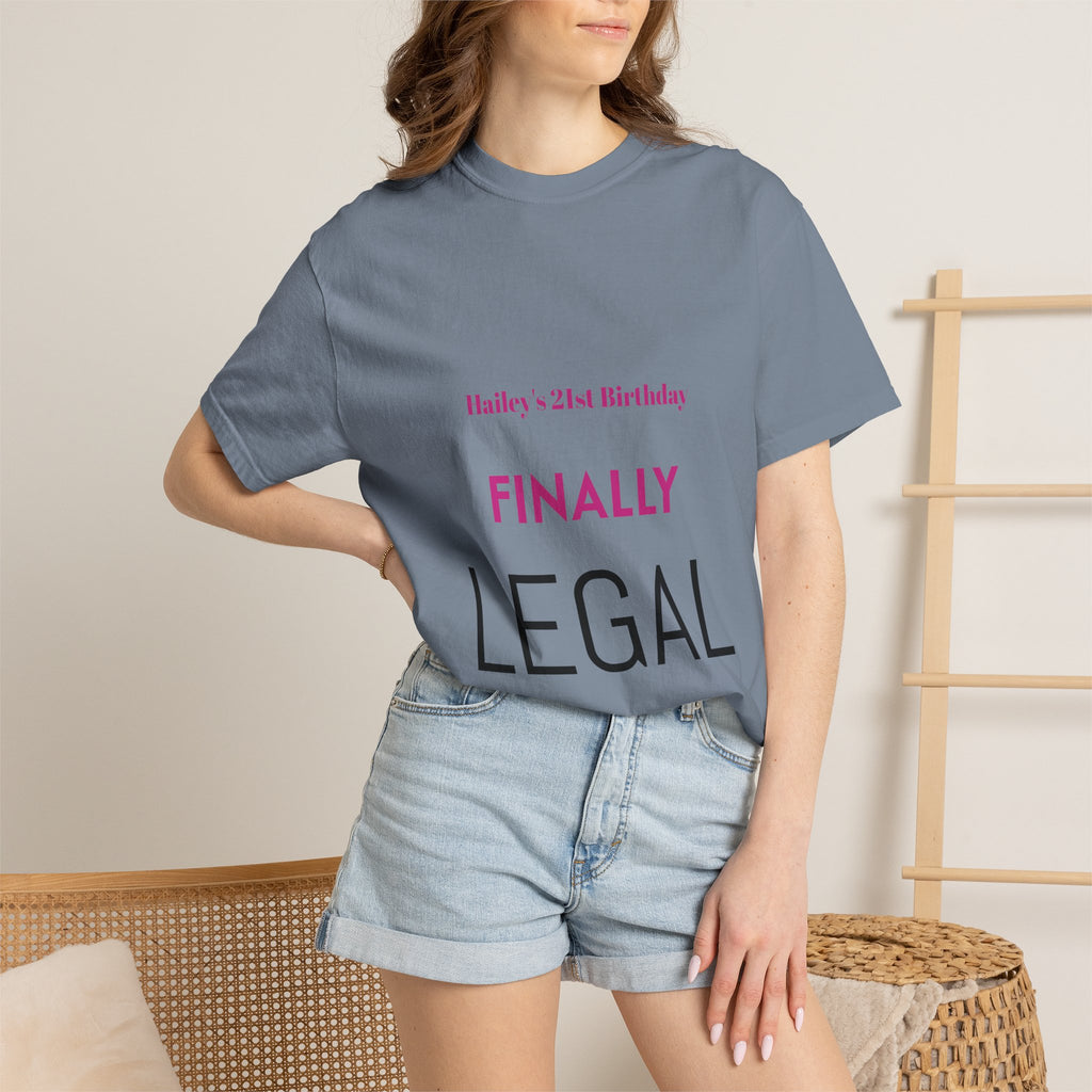 Finally Legal 21st Birthday T-Shirt — Personalized "Finally Legal" Front, "Beautifully Made" Back