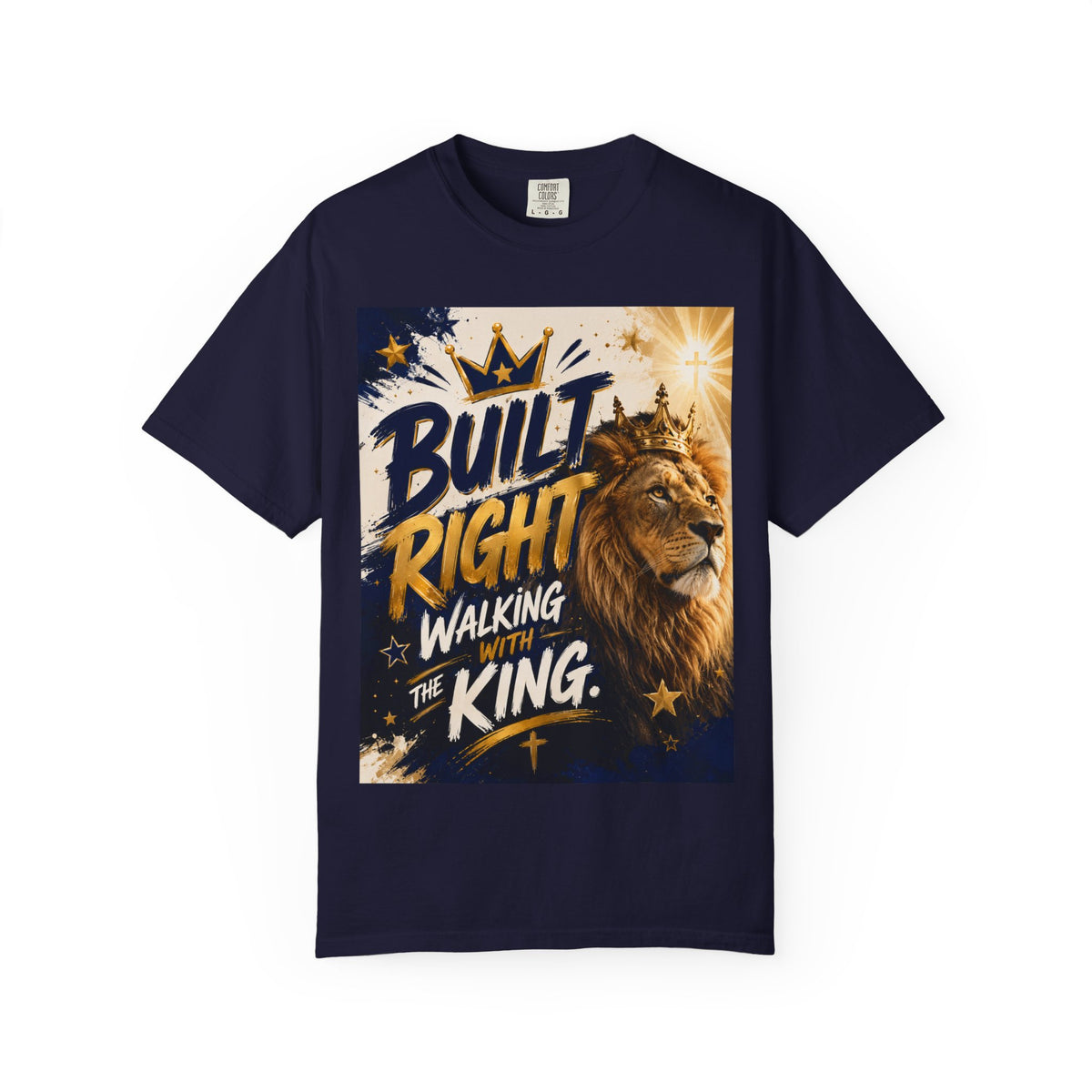Built Right Walking With The King T‑Shirt