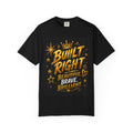 Built Right / Kingdom Living T-Shirt — Inspirational Lion Crown Graphic Tee