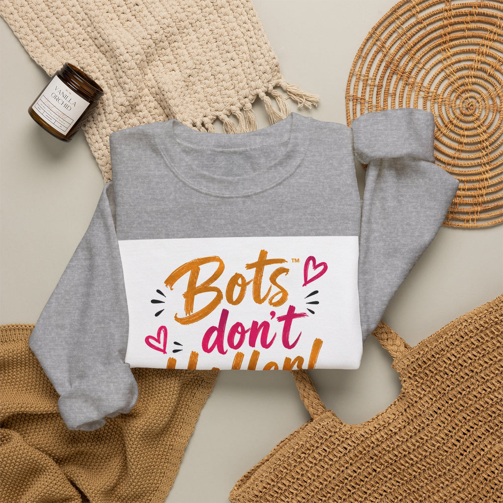 Bots Don't Holler Crewneck Sweatshirt – Cute Anti-Bot Graphic Pullover
