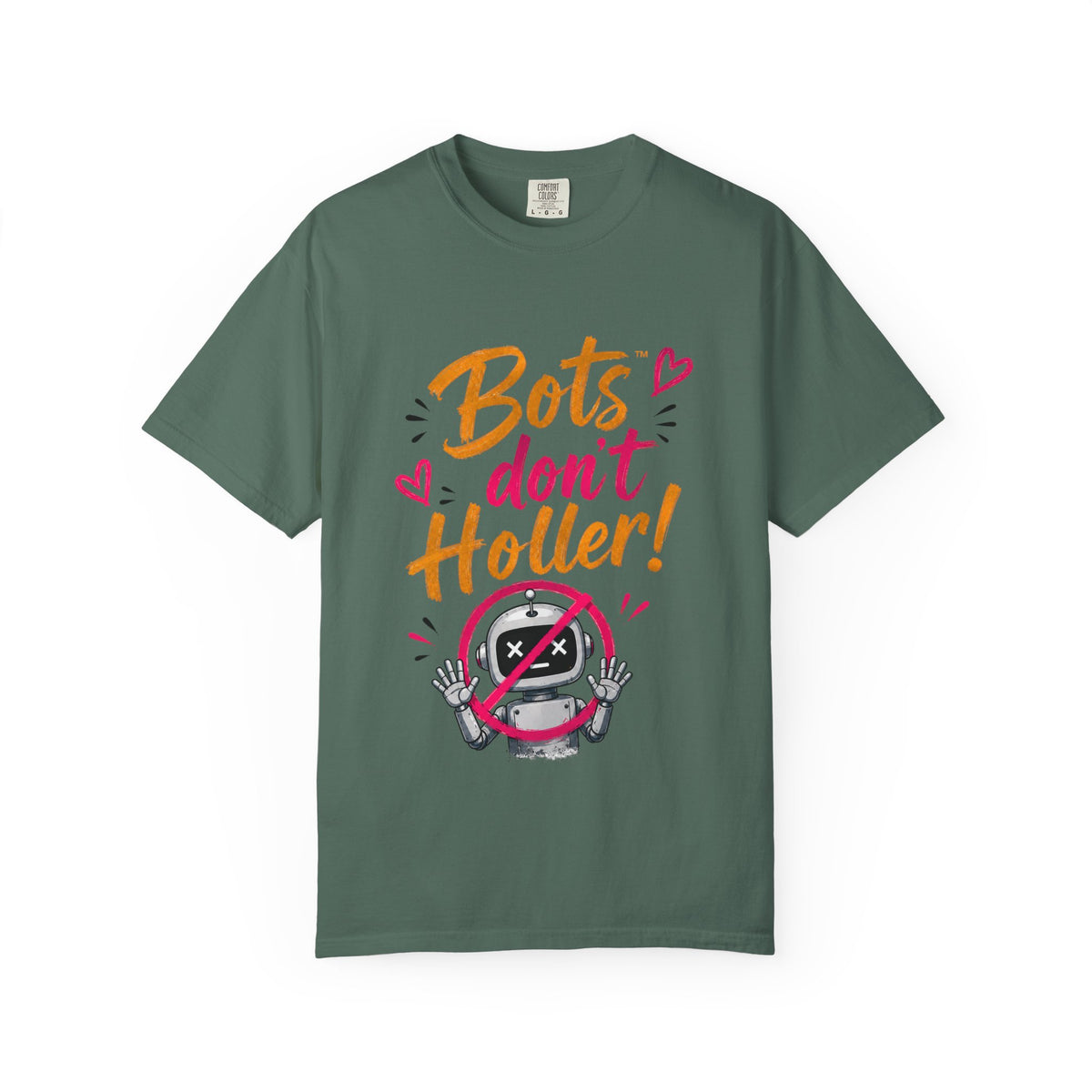 Bots Don't Holler! I Do T-Shirt — Funny Customer Service Representative Tee