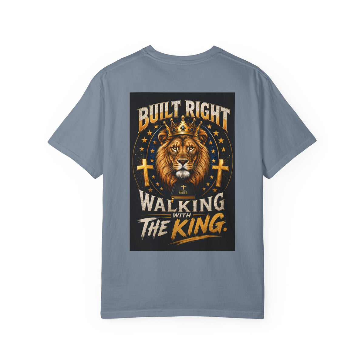 Walking with the King T-Shirt — Built Right Lion Christian Faith Tee