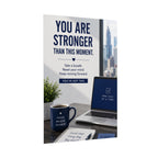 Motivational Poster — "You Are Stronger Than This Moment" Inspirational Office Wall Art