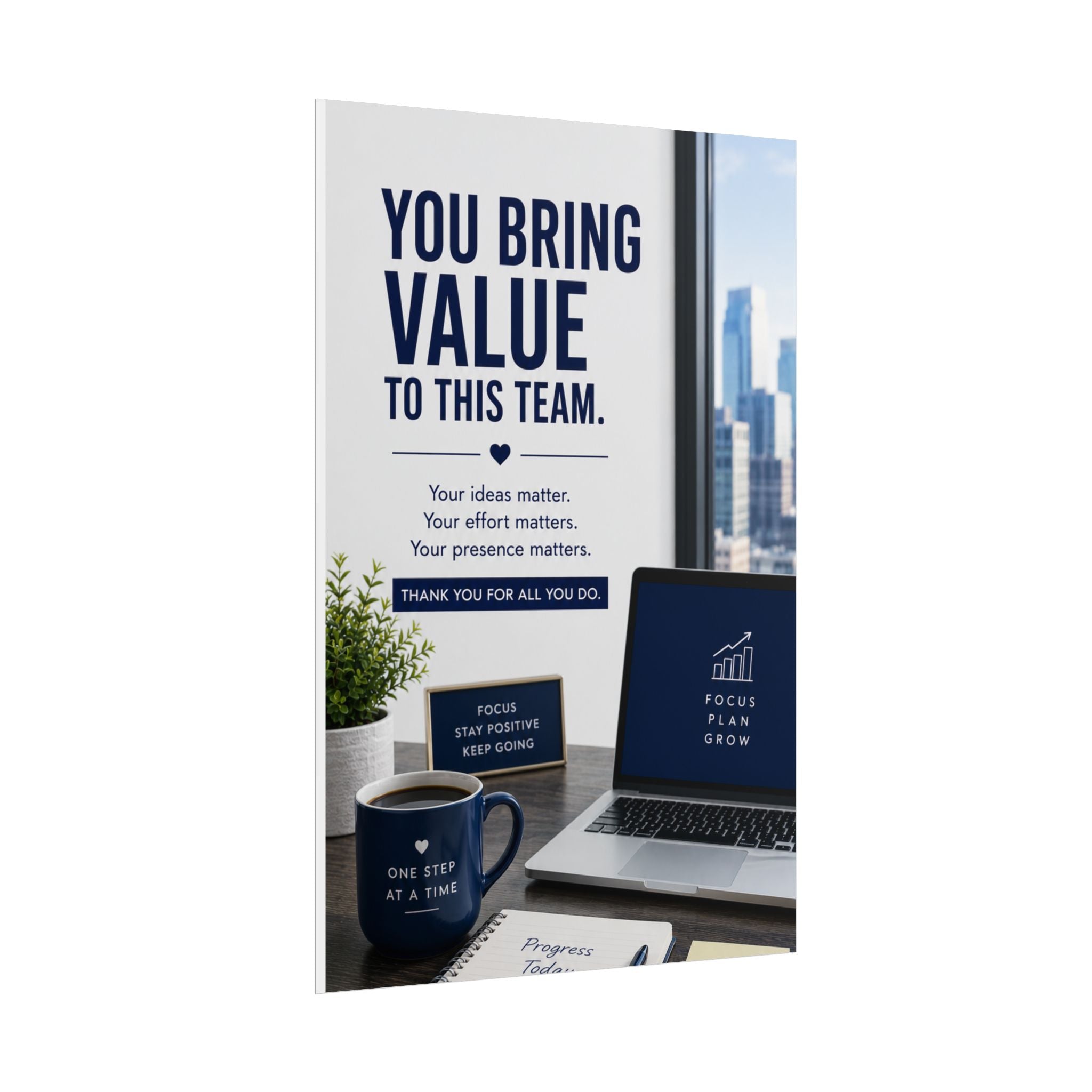 Motivational Office Poster — "You Bring Value to This Team"