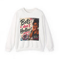 Crewneck Sweatshirt - "Bots Don't Holler!" Retro Pop Poster Design