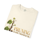 Pruning Hurts T-Shirt — Christian Faith Encouragement Tee (John 15:2 Message)