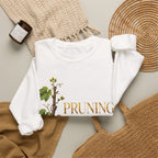 Pruning Hurts Crewneck Sweatshirt — Inspirational Vineyard Gardening Graphic
