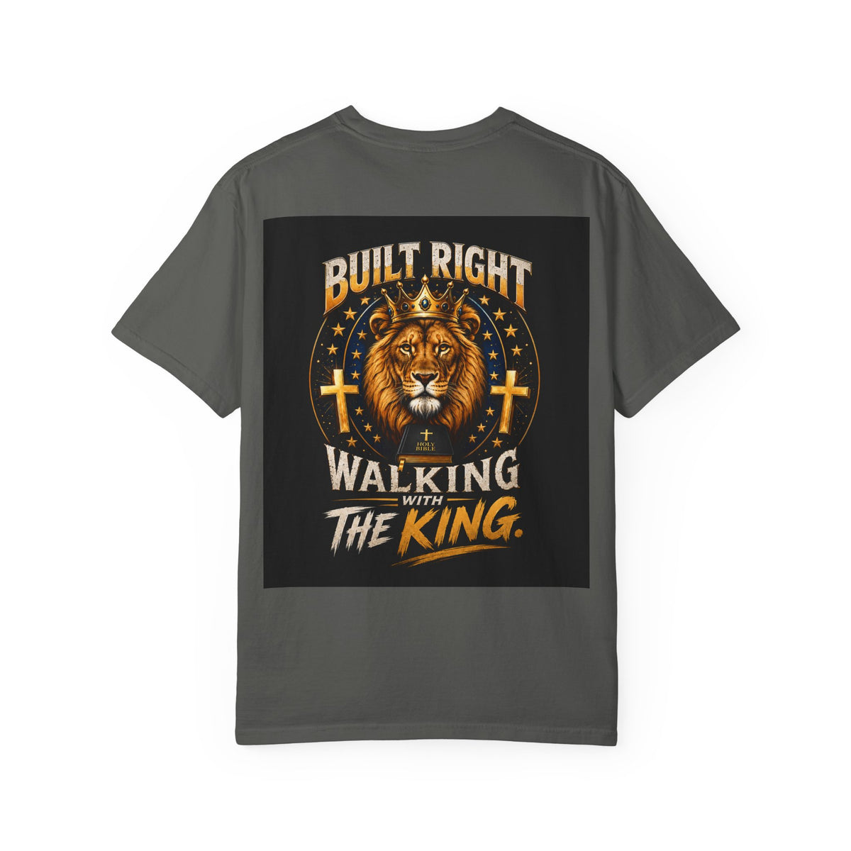 Walking with the King T-Shirt — 'Built Right' Lion Christian Faith Tee