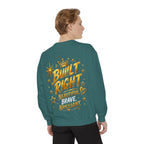 Built Right Sweatshirt — "Built Right: Beautiful. Brilliant." Gold Script Crewneck