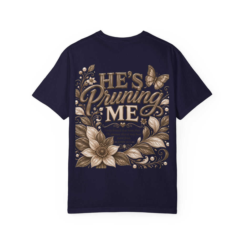 I’m Still Blooming / He’s Pruning Me Floral T‑Shirt — Inspirational Scripture Garden Tee